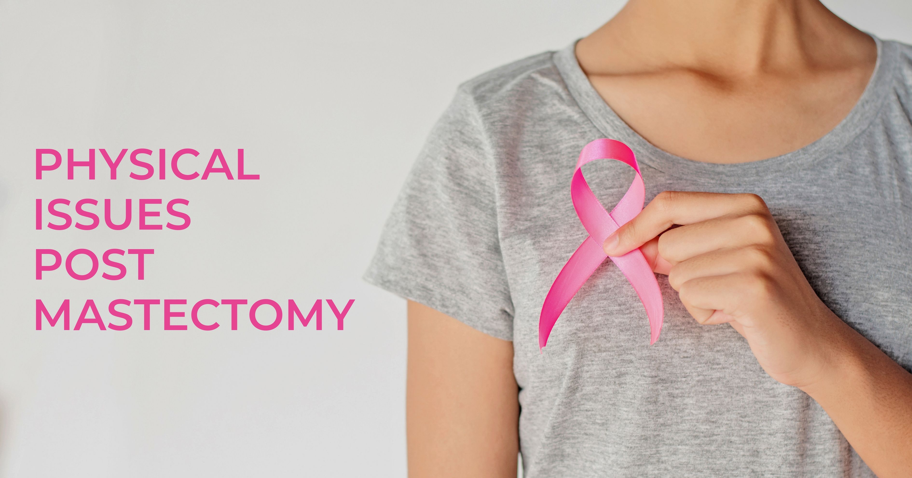 Physical Issues Post-Mastectomy